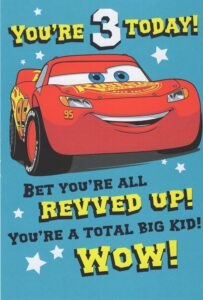 cars happy 3rd third birthday card (age 3) featuring lightning mcqueen - you're 3 today! bet you're all revved up! you're a total big kid! wow!