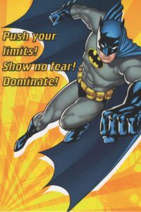 batman happy birthday card - push your limits! show no fear! dominate! make this your year! have an action-packed birthday!