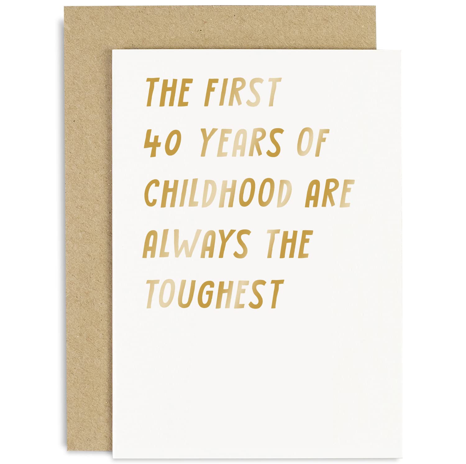 Old English Co. Funny 40th Birthday Card for Him or Her - Hilarious Fortieth Birthday Card for Men or Women - First 40 Years of Childhood Joke - Brother, Sister, Friend | Blank Inside with Envelope