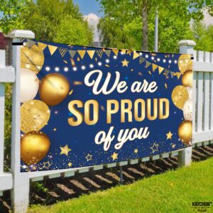 KatchOn, Blue We are So Proud of You Banner - XtraLarge, 72x44 Inch | Graduation Banner, Congratulations Decorations | Graduation Backdrop 2024, Graduation Decorations Class of 2024 Blue and Gold