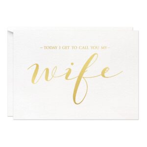 magjuche today i get to call you my wife wedding day card, gold foil to bride card