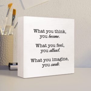 What You Think You Become What You Feel You Attract What You Imagine You Create Wooden Sign Desk Decor,Inspirational Positive Wood Block Sign Desk Decorations for Home Office Desk Shelf Table Decor