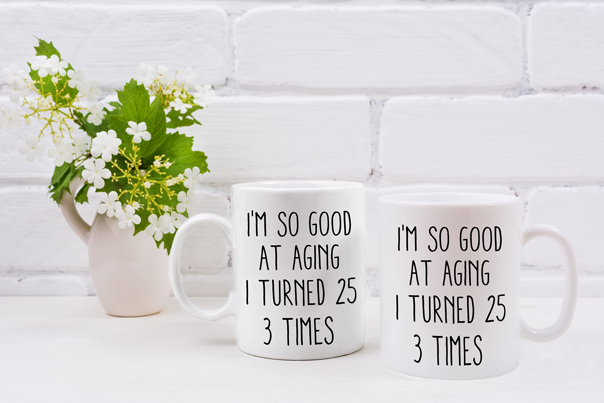 QASHWEY Birthday Gifts for Women Men Coffee Mug, Funny Coffee Mug, I'm So Good At Aging I Turned 25 3 Times Coffee Cups, 75 Birthday Gifts for Women Tea Cup Mug Cup