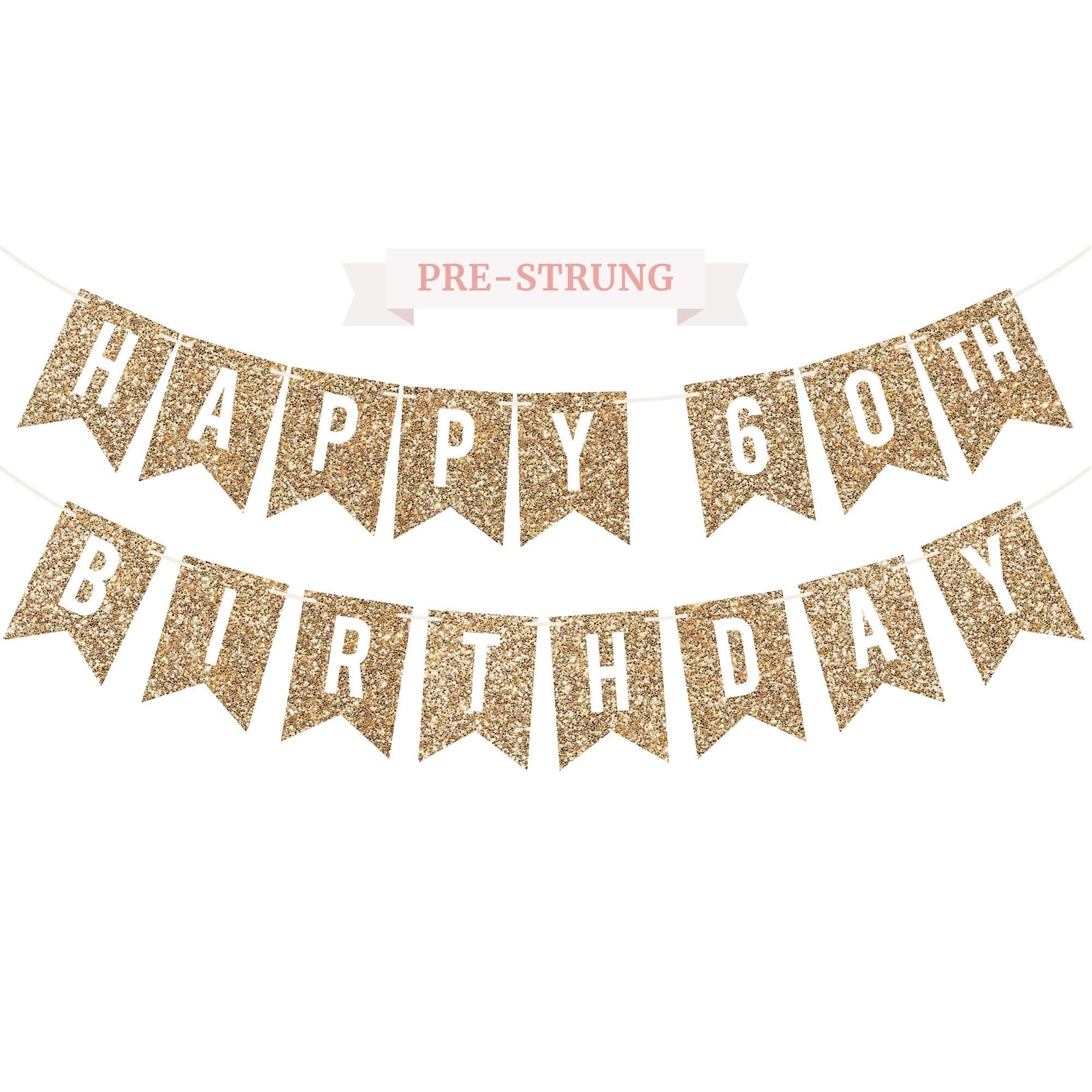 Pre-Strung Happy 60th Birthday Banner - NO DIY - Gold Glitter 60th Birthday Party Banner For Men & Women - Pre-Strung Garland on 6 ft Strands - Gold Birthday Party Decorations & Decor. Did we mention