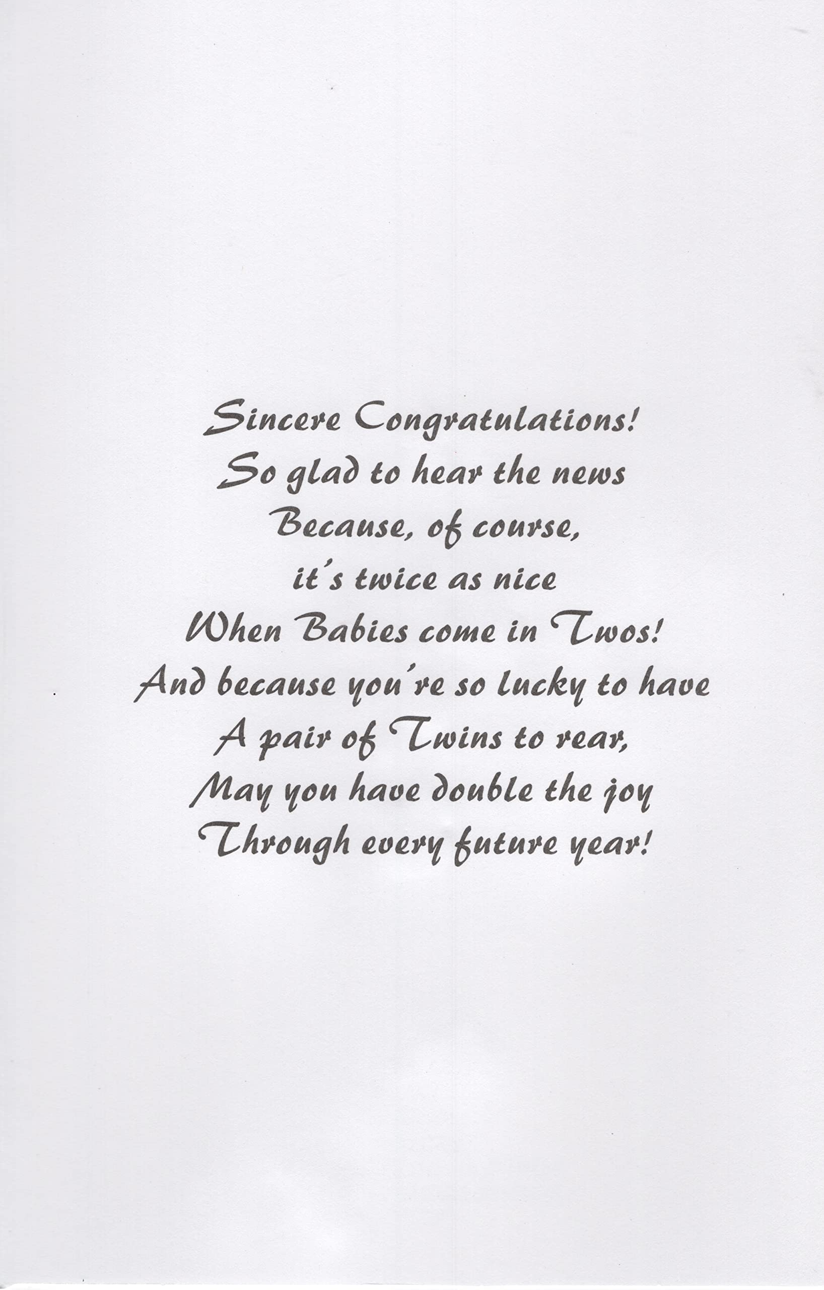 Bella Greetings Congratulations on The Birth of Your Twins New Twins Card - So Glad to Hear The News Because, of Course, It's Twice as Nice When Babies Come in Twos!