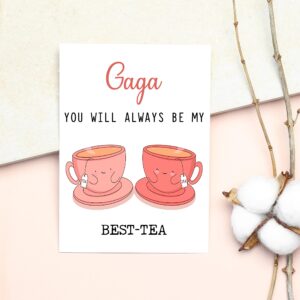 Gaga You Will Always Be My Best-Tea - Funny Pun Card - Best Tea Card - Mother's Day Card - Gaga Bestie Card - Tea Loving Gaga Card - Gift For Her - Gaga Card - Birthday Card Funny