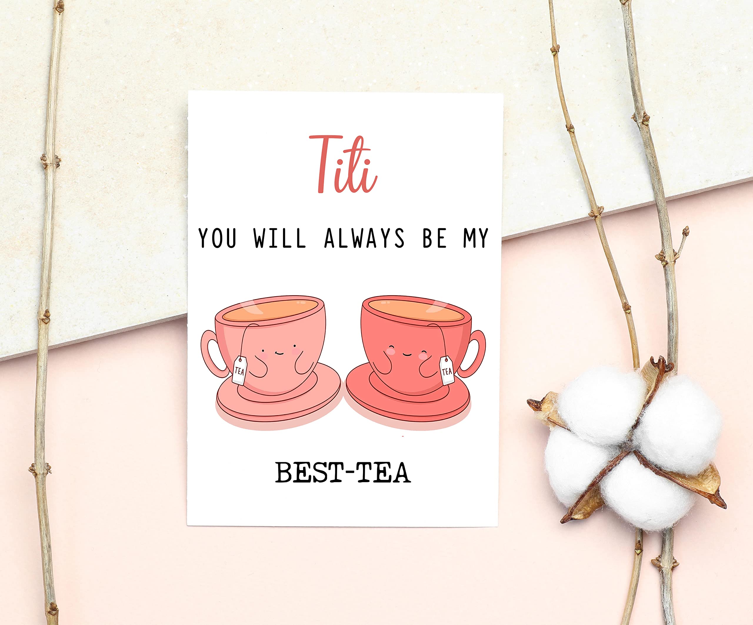 GavinsDesigns Titi You Will Always Be My Best-Tea - Funny Pun Card - Best Tea Card - Mother's Day Card - Titi Bestie Card - Tea Loving Titi Card - Gift For Her - Titi Card - Birthday Card Funny