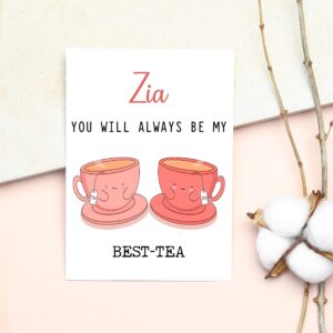 GavinsDesigns Zia You Will Always Be My Best-Tea - Funny Pun Card - Best Tea Card - Mother's Day Card - Zia Bestie Card - Tea Loving Zia Card - Gift For Her - Zia Card - Birthday Card Funny