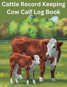 cattle record keeping cow calf log book: cattle logbook | simple cattle record keeping cow calf log book | cattle record book | cattle breeding & ... keeping book | farm record keeping book