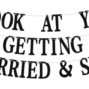 Look at You Getting Married Banner, Black Glitter Backdrop for Wedding Engagement Bridal Shower Party Decorations Supplies