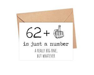 63rd birthday card - 63 is just a number a really big one but whatever - 63 year old birthday card - funny birthday - rude 63rd birthday card - 62 + middle finger - snarky humor - funny adult card