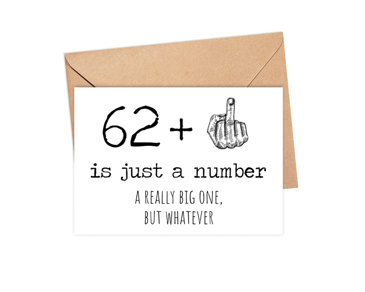 63rd Birthday Card - 63 Is Just A Number A Really Big One But Whatever - 63 Year Old Birthday Card - Funny Birthday - Rude 63rd Birthday Card - 62 + Middle Finger - Snarky Humor - Funny Adult Card