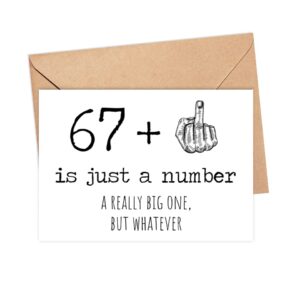 68th Birthday Card - 68 Is Just A Number A Really Big One But Whatever - 68 Year Old Birthday Card - Funny Birthday - Rude 68th Birthday Card - 67 + Middle Finger - Snarky Humor - Funny Adult Card