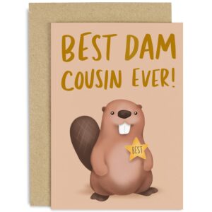 old english co. best dam cousin ever birthday greeting card - beaver pun funny birthday card for cousin - cute card from family - thank you cousin card | blank inside with envelope