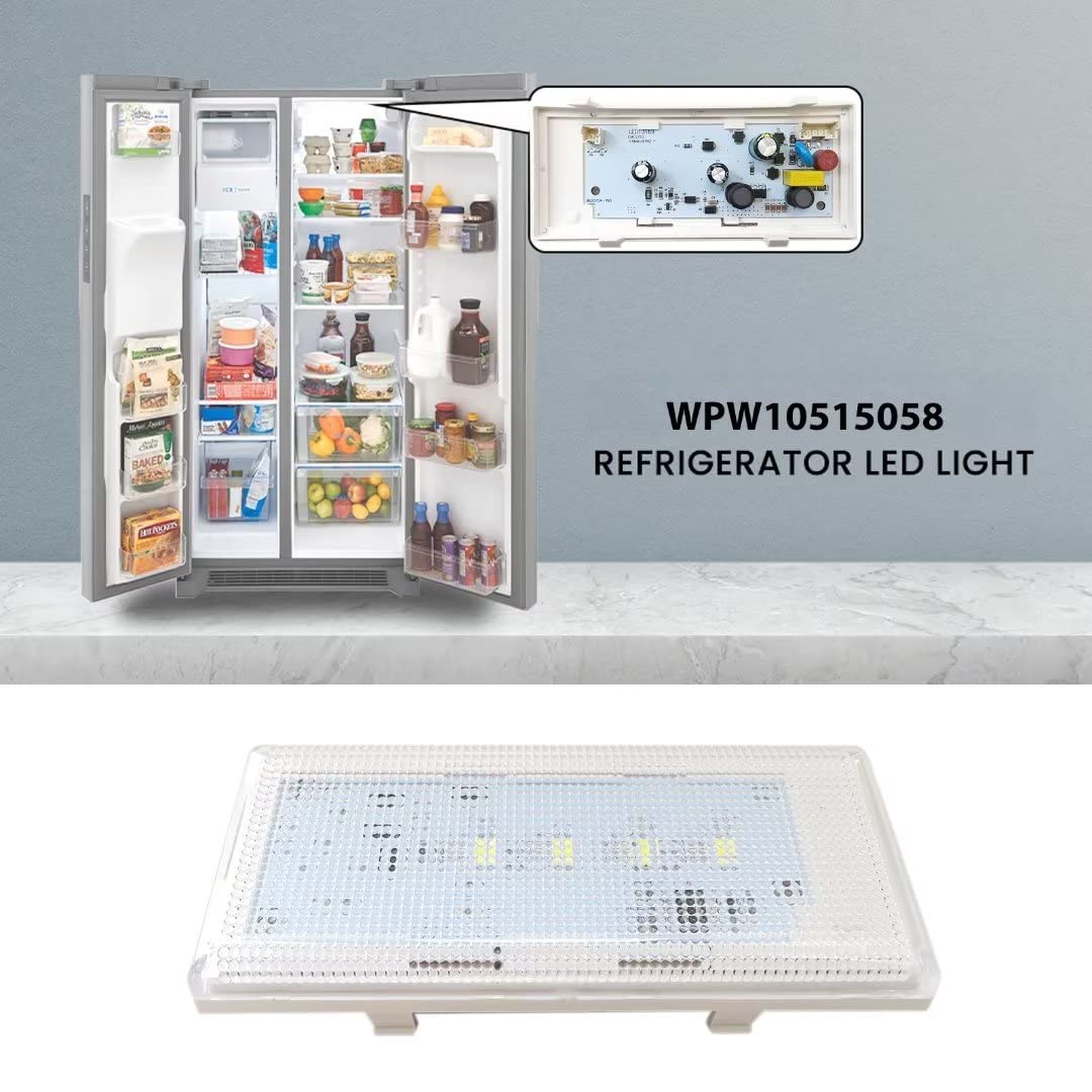 W10515058 LED Light Replacement for Whirlpool WRS325FDAM04, SIDE-BY-SIDE, W/DISPENSER, WRS325FDAT02, WRS325FDAT04, SIDE-BY-SIDE, W/DISPENSER