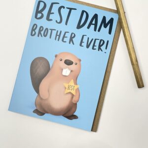 Old English Co. Best Dam Brother Ever Birthday Greeting Card - Beaver Pun Funny Birthday Card for Brother - Cute Card from Sister, Sibling - Thank You Brother Card | Blank Inside with Envelope