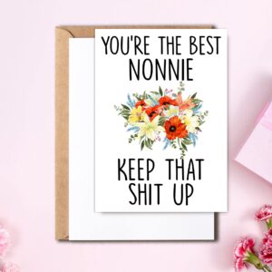 Nonnie Birthday Card - You're The Best Nonnie Keep That Shit Up - Funny Card Nonnie - Thank You Nonnie Gift - Greeting Card For Nonnie