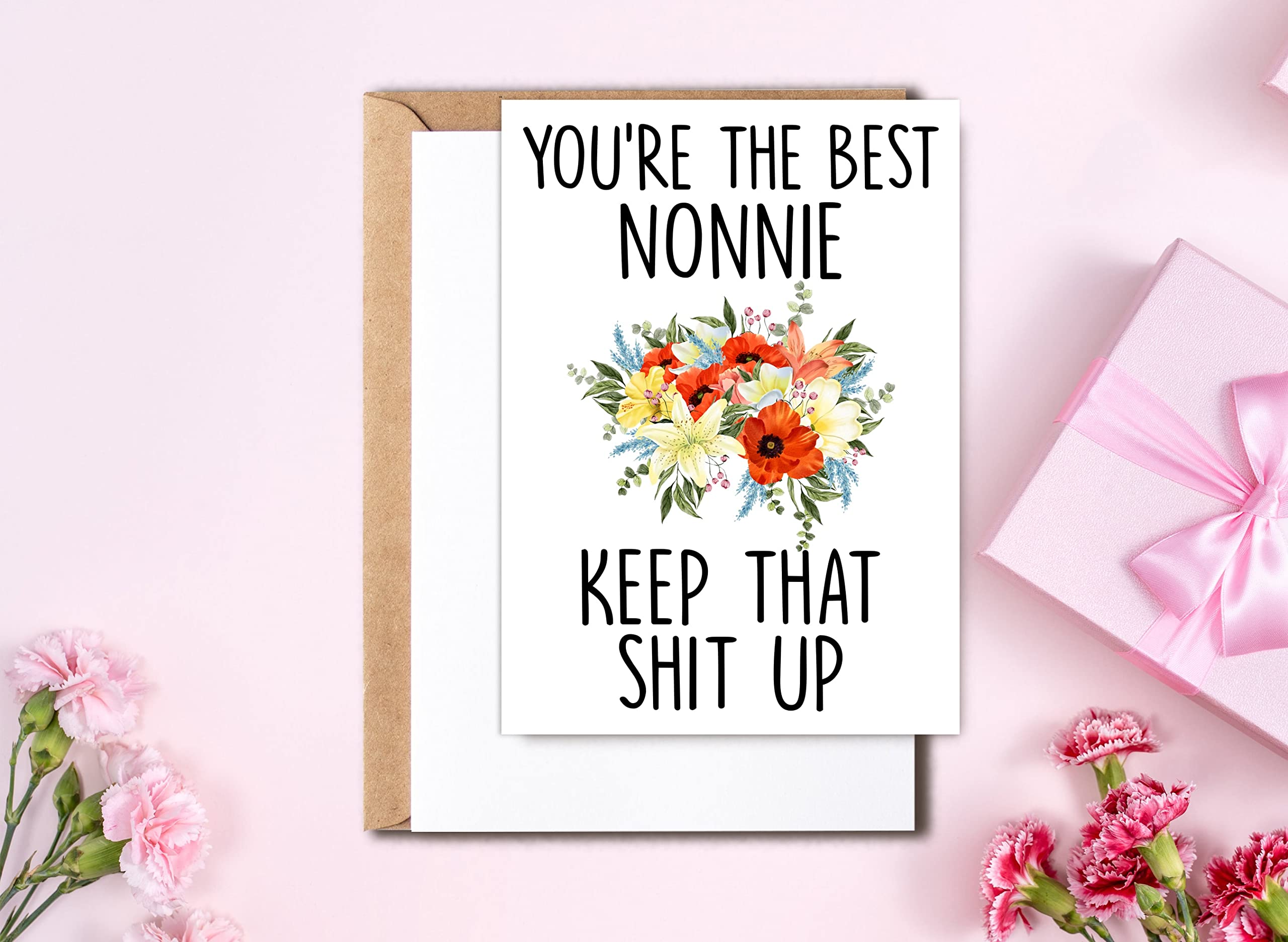 Nonnie Birthday Card - You're The Best Nonnie Keep That Shit Up - Funny Card Nonnie - Thank You Nonnie Gift - Greeting Card For Nonnie