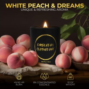 Luxury Funny Candles for Women Or Men - White Peach & Dreams,10oz - Wooden Wick Candles with Soy Wax – Funny Candle, Funny Candles for Men, Bithday Day Gift, Christmas Gift (Candles on Clothes Off)