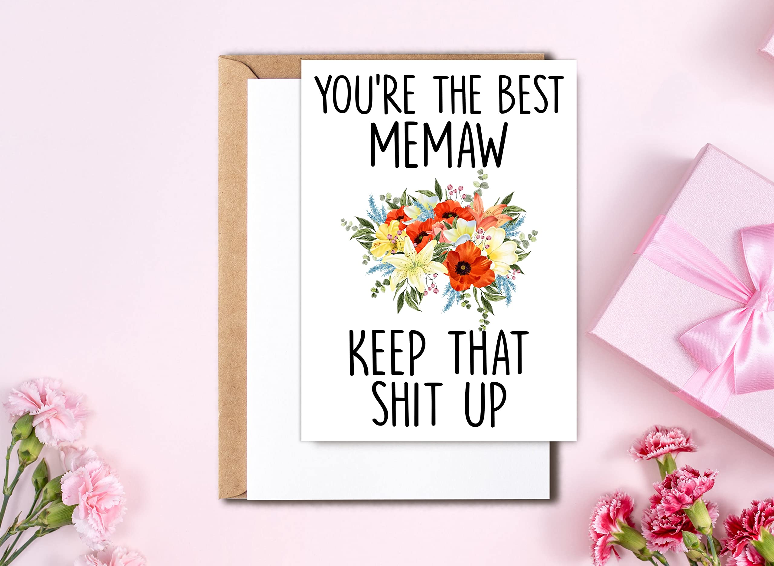 Memaw Birthday Card - You're The Best Memaw Keep That Shit Up - Funny Card Memaw - Thank You Memaw Gift - Greeting Card For Memaw