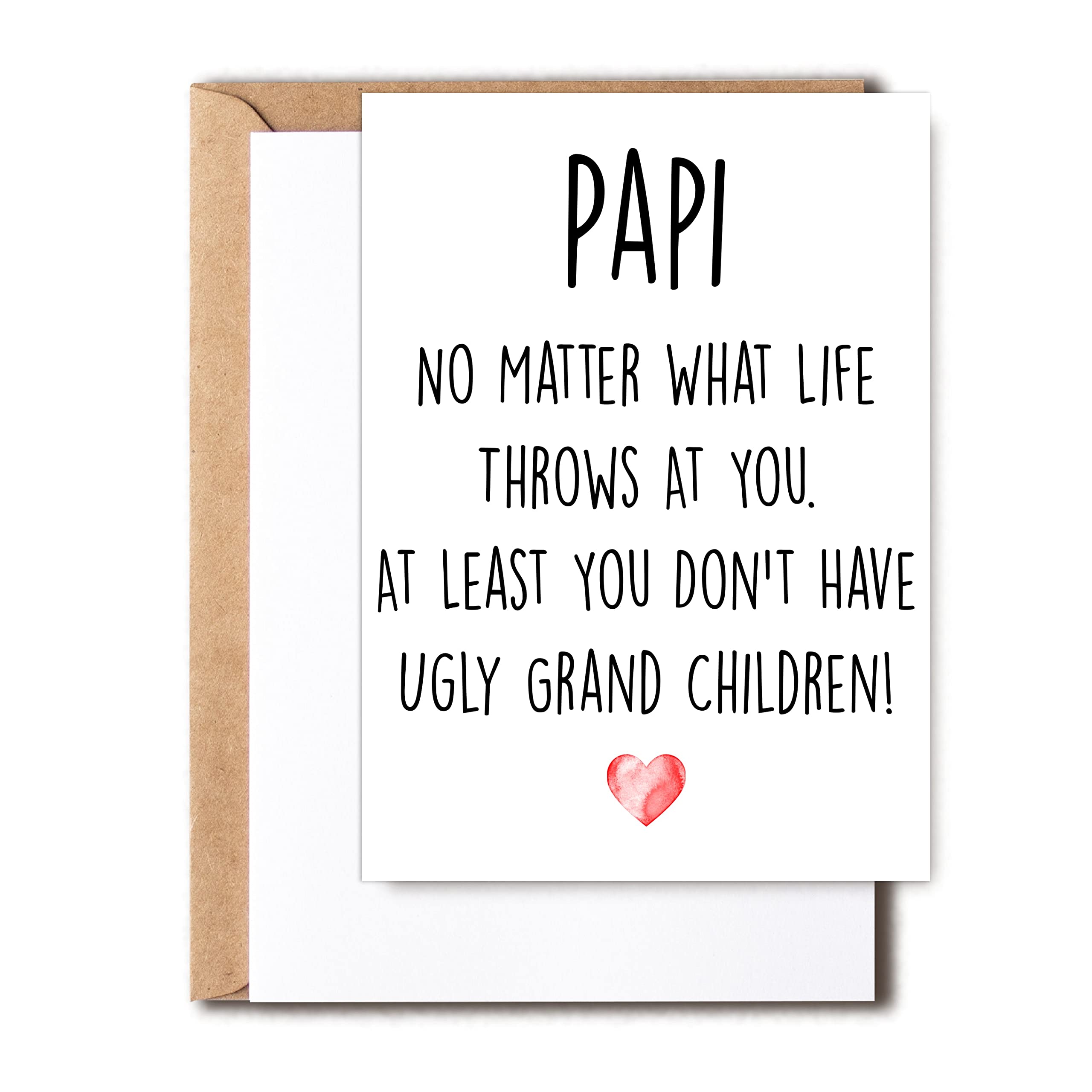 Funny Papi Card, No Matter What Life Throws At You At Least You Don't Have Ugly Grand Children, Greeting Birthday Card, Father's Day Card