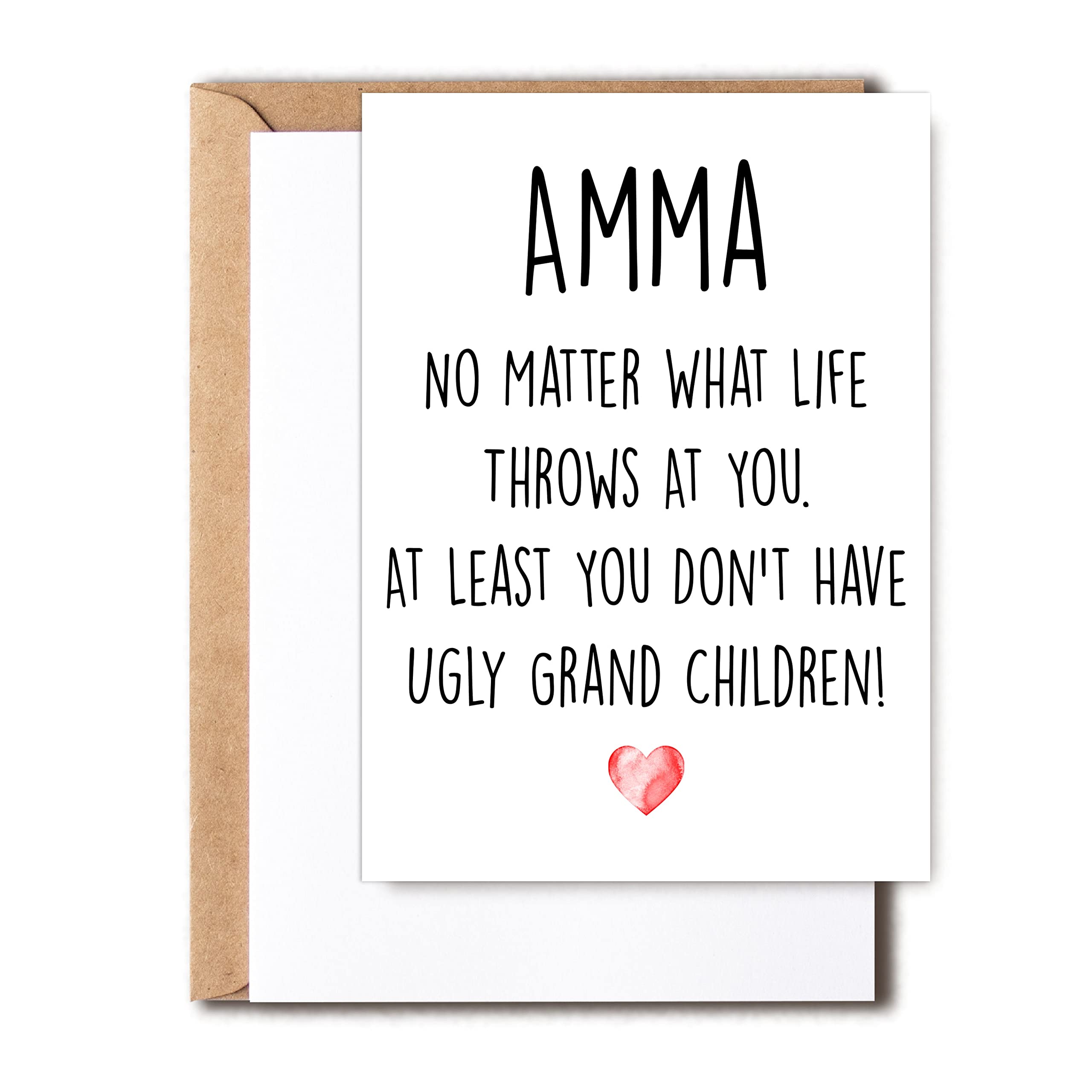 Funny Amma Card, No Matter What Life Throws At You At Least You Don't Have Ugly Grand Children, Greeting Birthday Card, Mother's Day Card