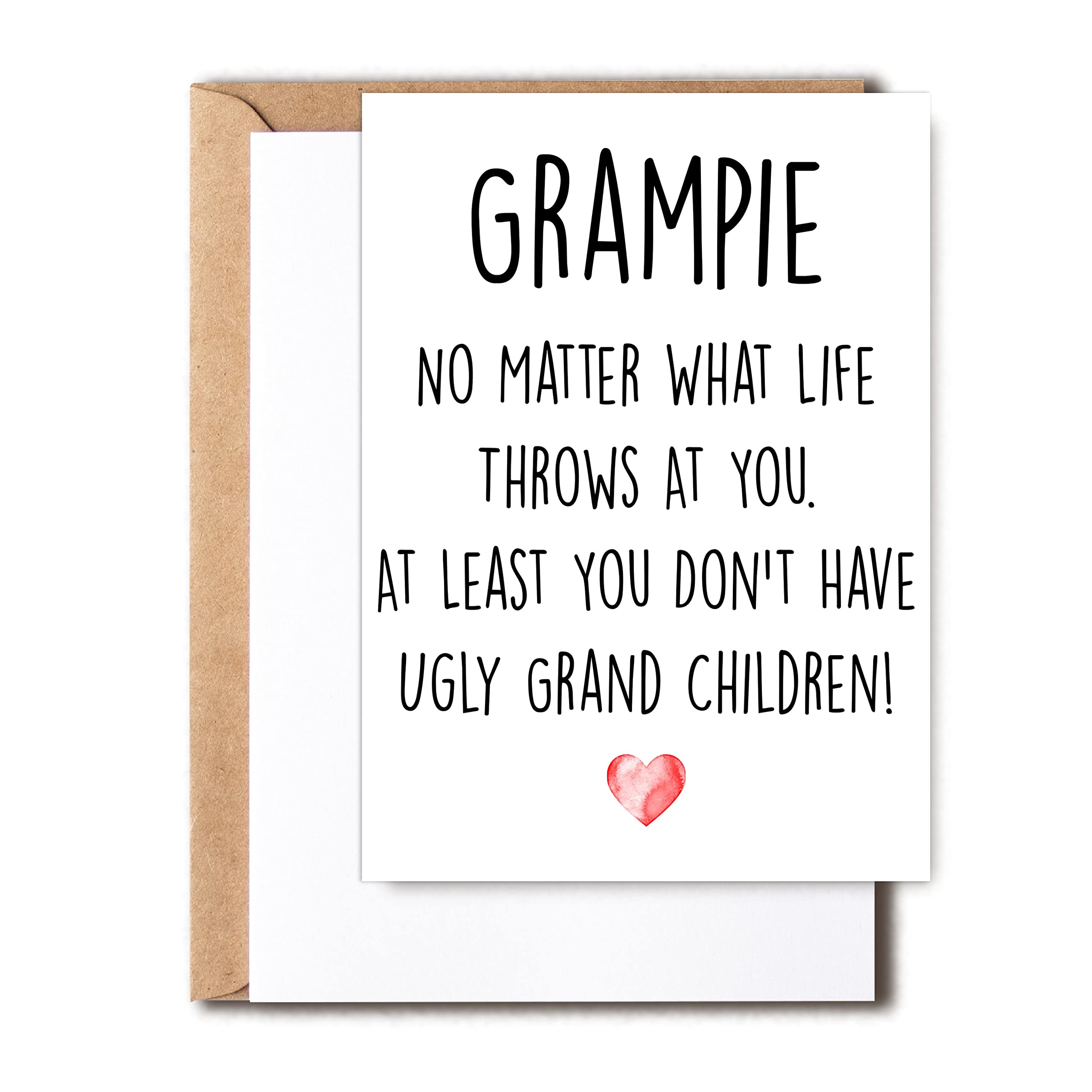 Funny Grampie Card, No Matter What Life Throws At You At Least You Don't Have Ugly Grand Children, Greeting Birthday Card, Father's Day Card