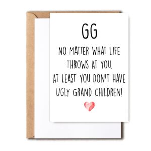 funny gg card, no matter what life throws at you at least you don't have ugly grand children, greeting birthday card, mother's day card