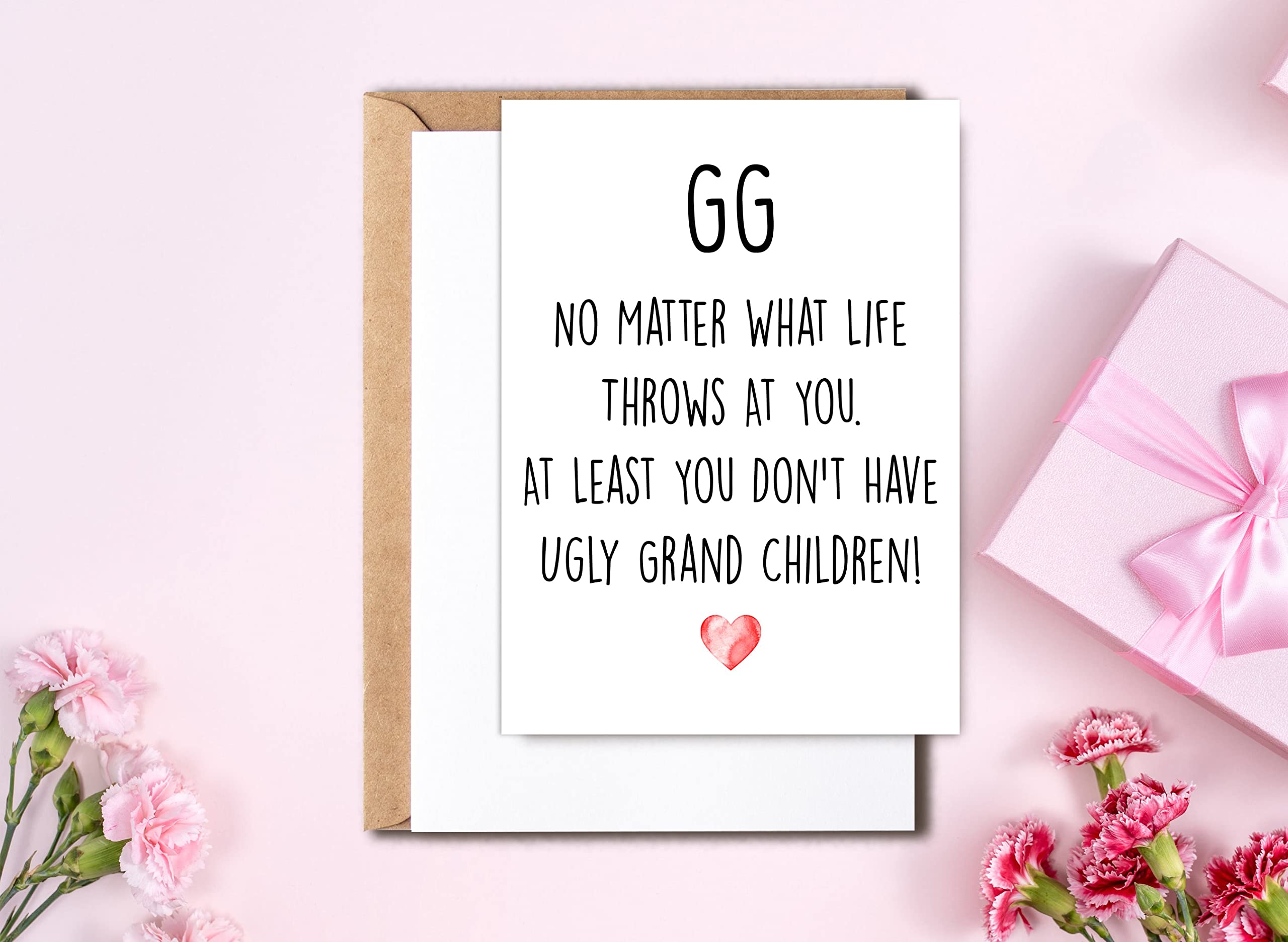 Funny Gg Card, No Matter What Life Throws At You At Least You Don't Have Ugly Grand Children, Greeting Birthday Card, Mother's Day Card