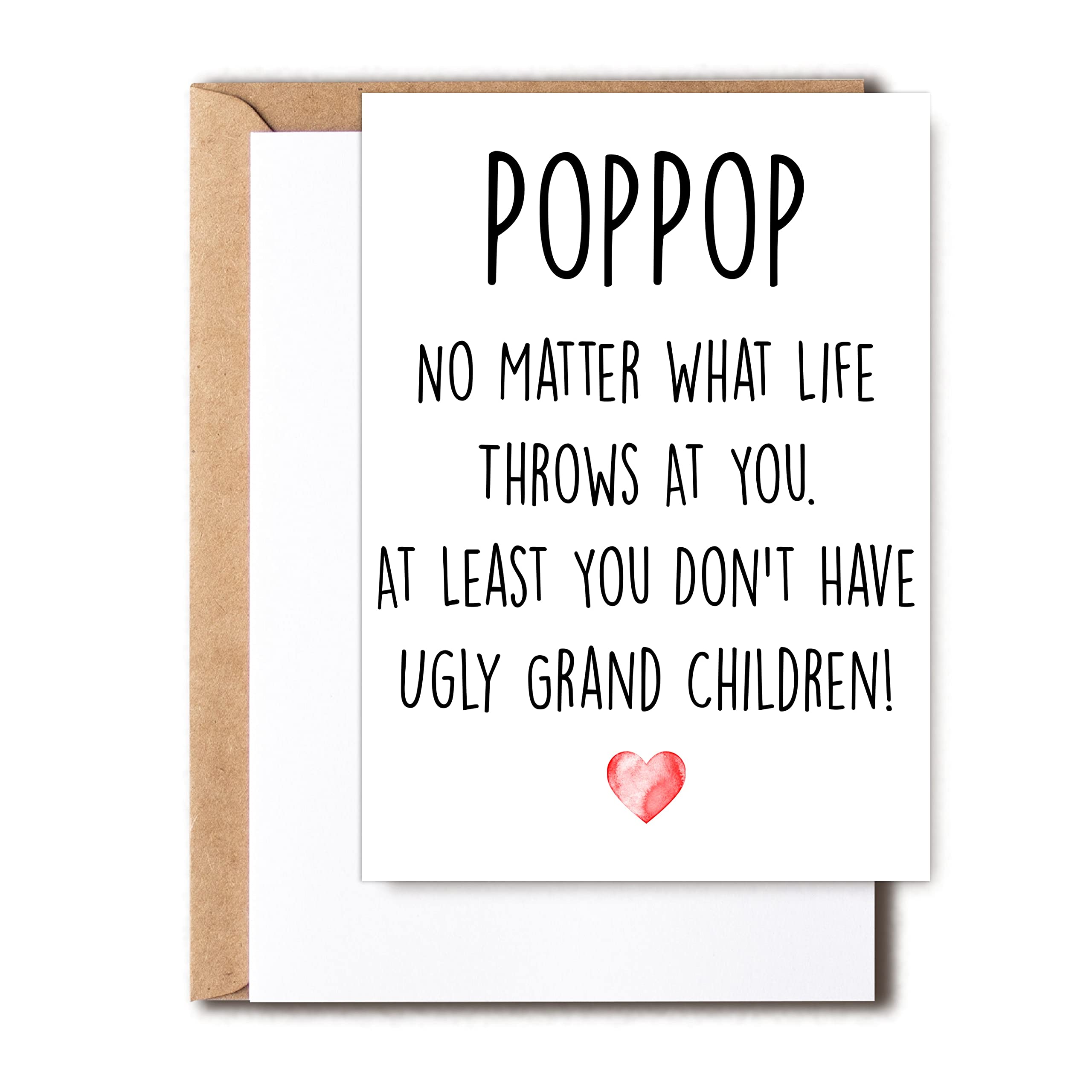 Funny Poppop Card, No Matter What Life Throws At You At Least You Don't Have Ugly Grand Children, Greeting Birthday Card, Father's Day Card