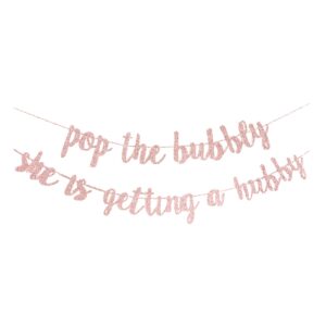 bachelorette party decorations, bridal shower, engagement banner “pop the bubbly she is getting a hubby” wedding golden photo props bride to be backdrop decor supplies favors (rose gold)