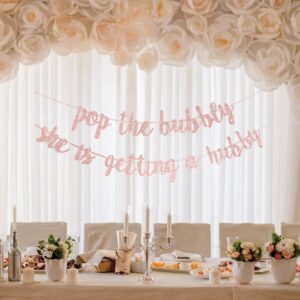 Bachelorette Party Decorations, Bridal Shower, Engagement Banner “Pop The Bubbly She is Getting a Hubby” Wedding Golden Photo Props Bride to be Backdrop Decor Supplies Favors (Rose Gold)