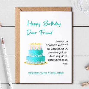 EruditeGifts Dear Friend - Keeping Each Other Sane - Happy Birthday Card For Friend - Funny Birthday Card For Friends Best Friend - Best Friend Birthday Card