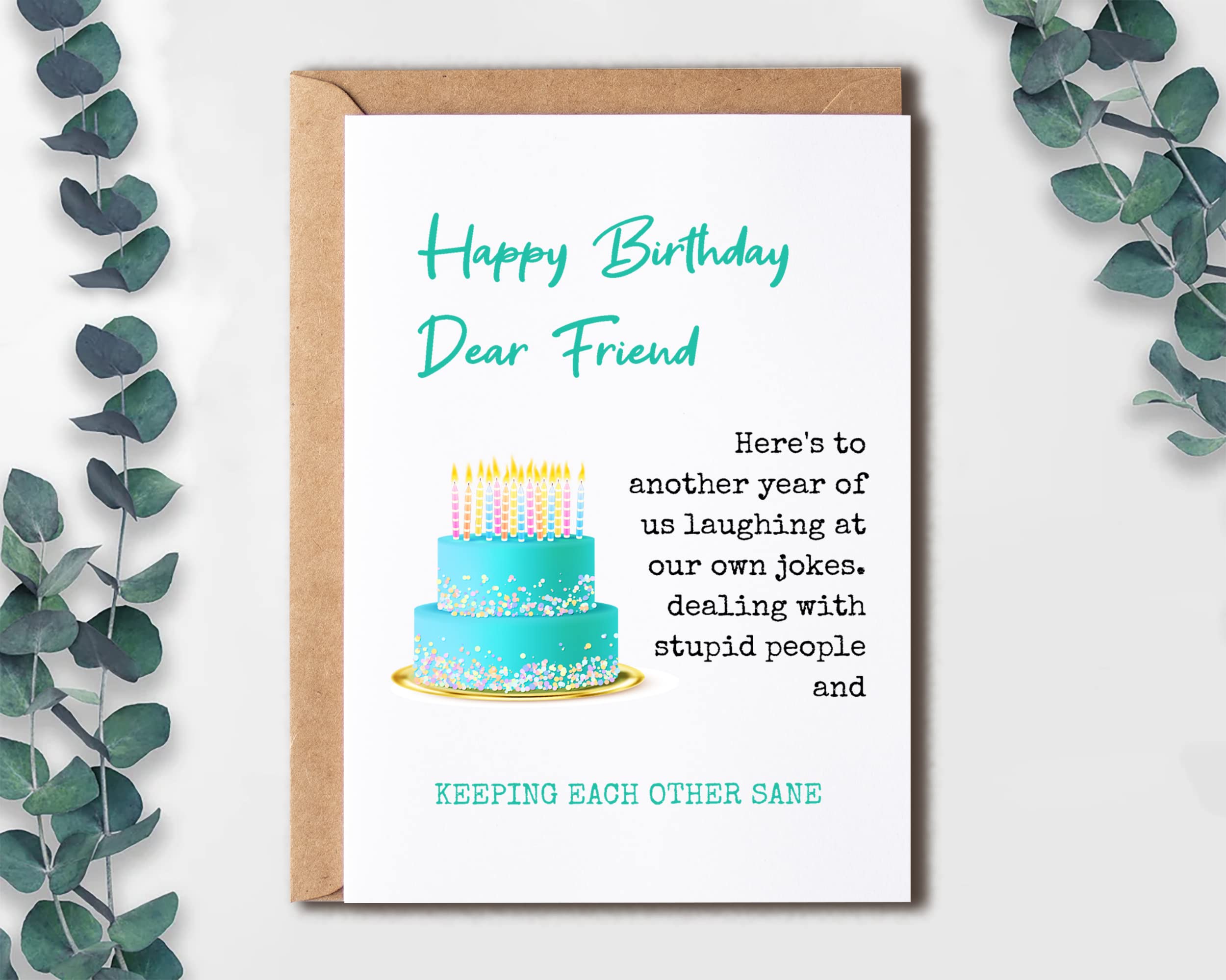 EruditeGifts Dear Friend - Keeping Each Other Sane - Happy Birthday Card For Friend - Funny Birthday Card For Friends Best Friend - Best Friend Birthday Card