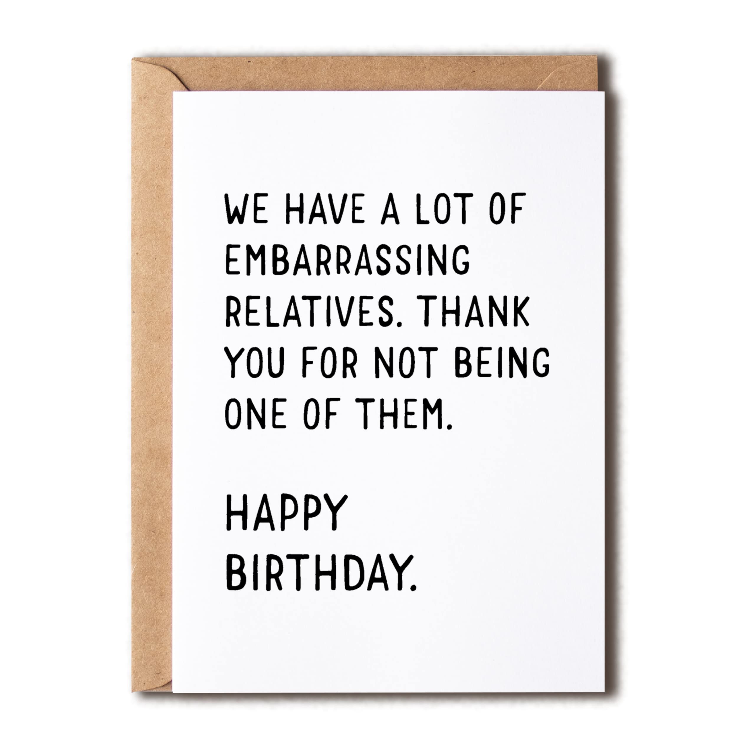 We Have A Lot Of Embarrassing Relatives - Funny Happy Birthday Gifts - Joke Birthday Card - Birthday Card For Family - Cute Birthday Card