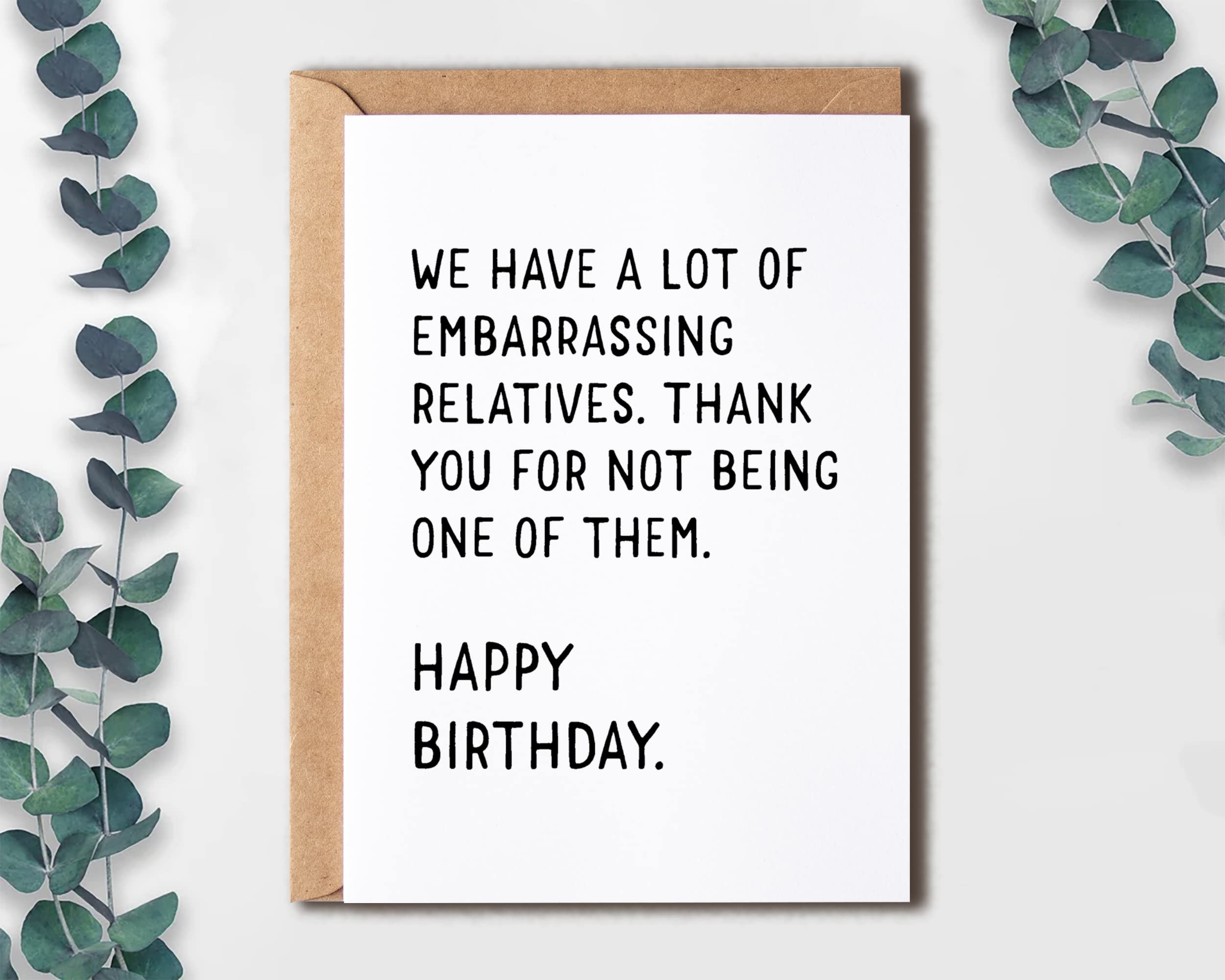 We Have A Lot Of Embarrassing Relatives - Funny Happy Birthday Gifts - Joke Birthday Card - Birthday Card For Family - Cute Birthday Card