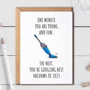 EruditeGifts One Minute You Are Young And Fun - Funny Birthday Card For Women Men - Happy Birthday Cards For Dad Mom Sister Brother Friend