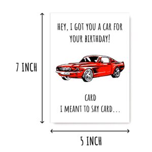 EruditeGifts I Got You A Car For Your Birthday - Card I Meant To Say Card - Birthday Card - Funny Car Lover Birthday Card - Birthday Card For Him