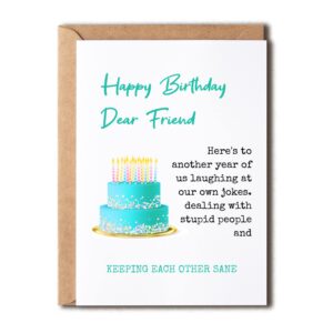 eruditegifts dear friend - keeping each other sane - happy birthday card for friend - funny birthday card for friends best friend - best friend birthday card