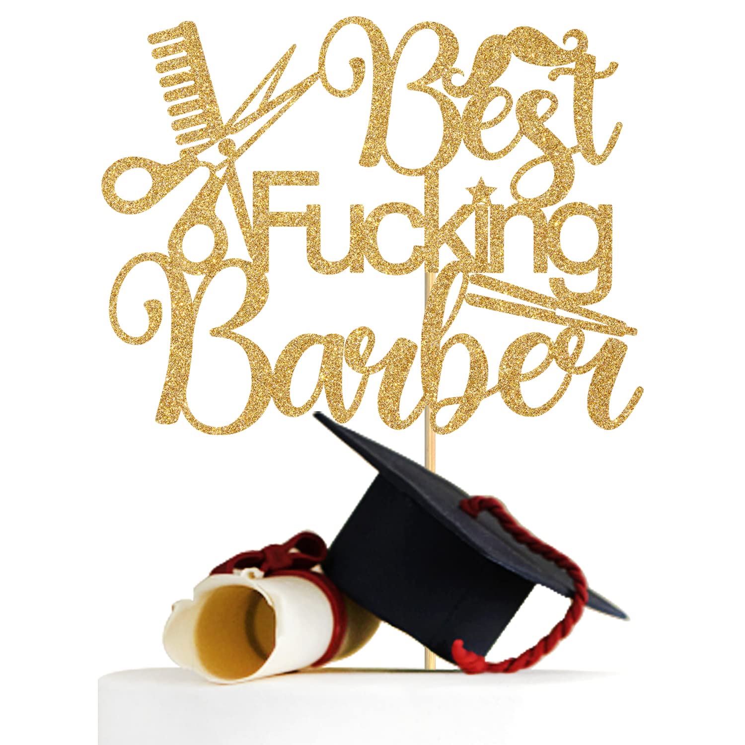 Best Fucking Barber Cake Topper, Congrats Barber, Class of 2024 Cosmetology School Graduation Themed Party Decorations Supplies, Gold Glitter