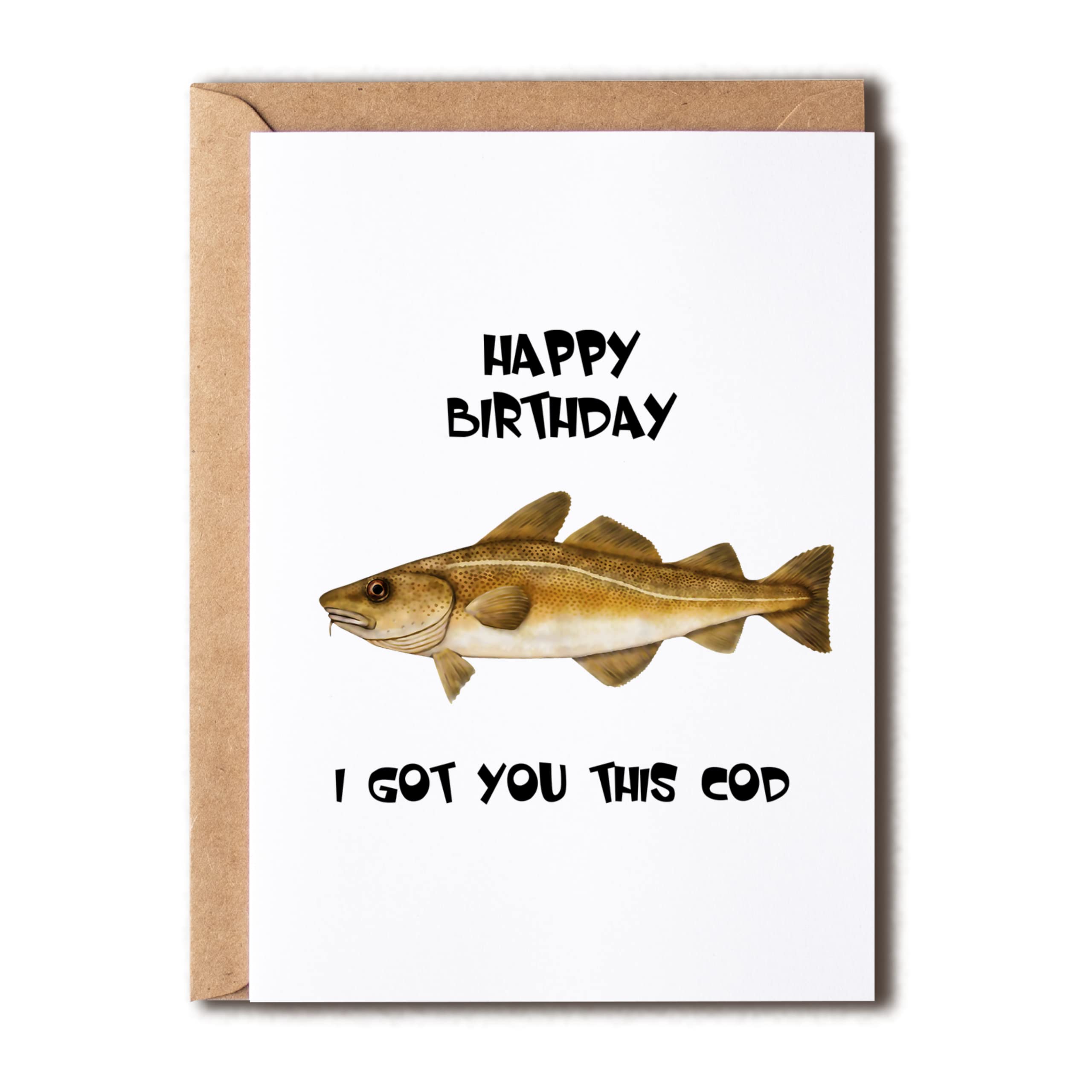 EdgarGifts I Got You This Cod - Happy Birthday Card - Funny Birthday Card - Fish Birthday Card - Birthday Card For Dad - Card For Husband