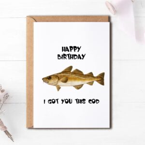 EdgarGifts I Got You This Cod - Happy Birthday Card - Funny Birthday Card - Fish Birthday Card - Birthday Card For Dad - Card For Husband