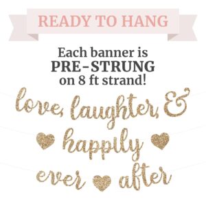 Pre-Strung Love Laughter & Happily Ever After Banner - NO DIY - Gold Glitter Bachelorette Wedding Bridal Party Banner - Pre-Strung Garland on 8 ft Strand - Gold Bachelorette Bridal Engagement Party