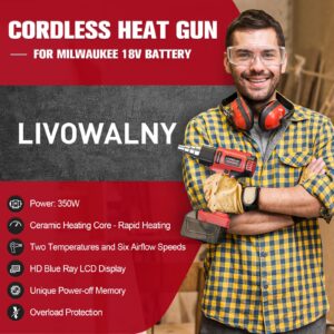 Cordless Heat Gun for Milwaukee 18V Battery, LIVOWALNY 18V 350W 122℉~1202℉ (50℃-550℃) Variable Temperature Control Hot Air Gun with LCD Digital Display for Shrink Tubing, Crafts (No Battery)