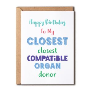 eruditegifts happy birthday to my closest compatible organ donor - funny brother sister birthday card - happy birthday card for siblings