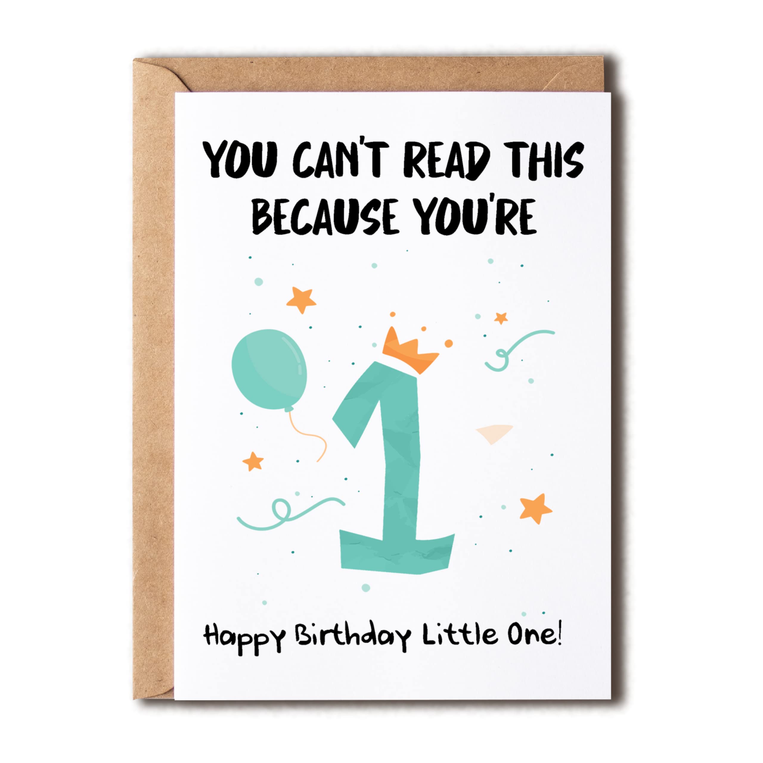 You Can't Read This Because You're - Happy Birthday Card For Kids - First Birthday Gifts - His And Her First Birthday Cards