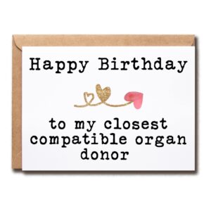 eruditegifts happy birthday to my closest compatible organ donor - birthday card for brother sister - sister birthday card - funny brother card