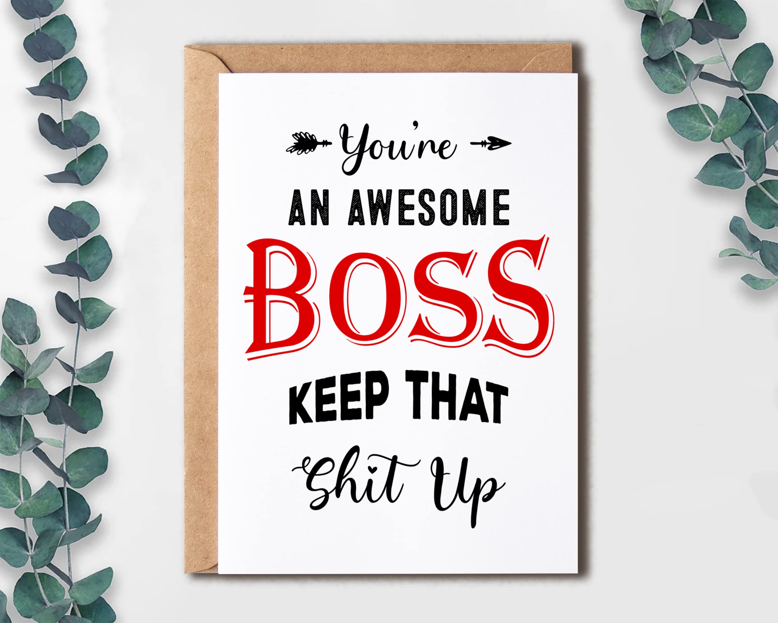 EruditeGifts You're An Awesome Boss Keep That Shit Up - Cheeky Boss' Day Card - Birthday Day Card For Boss - Mature Greeting Card For Manager