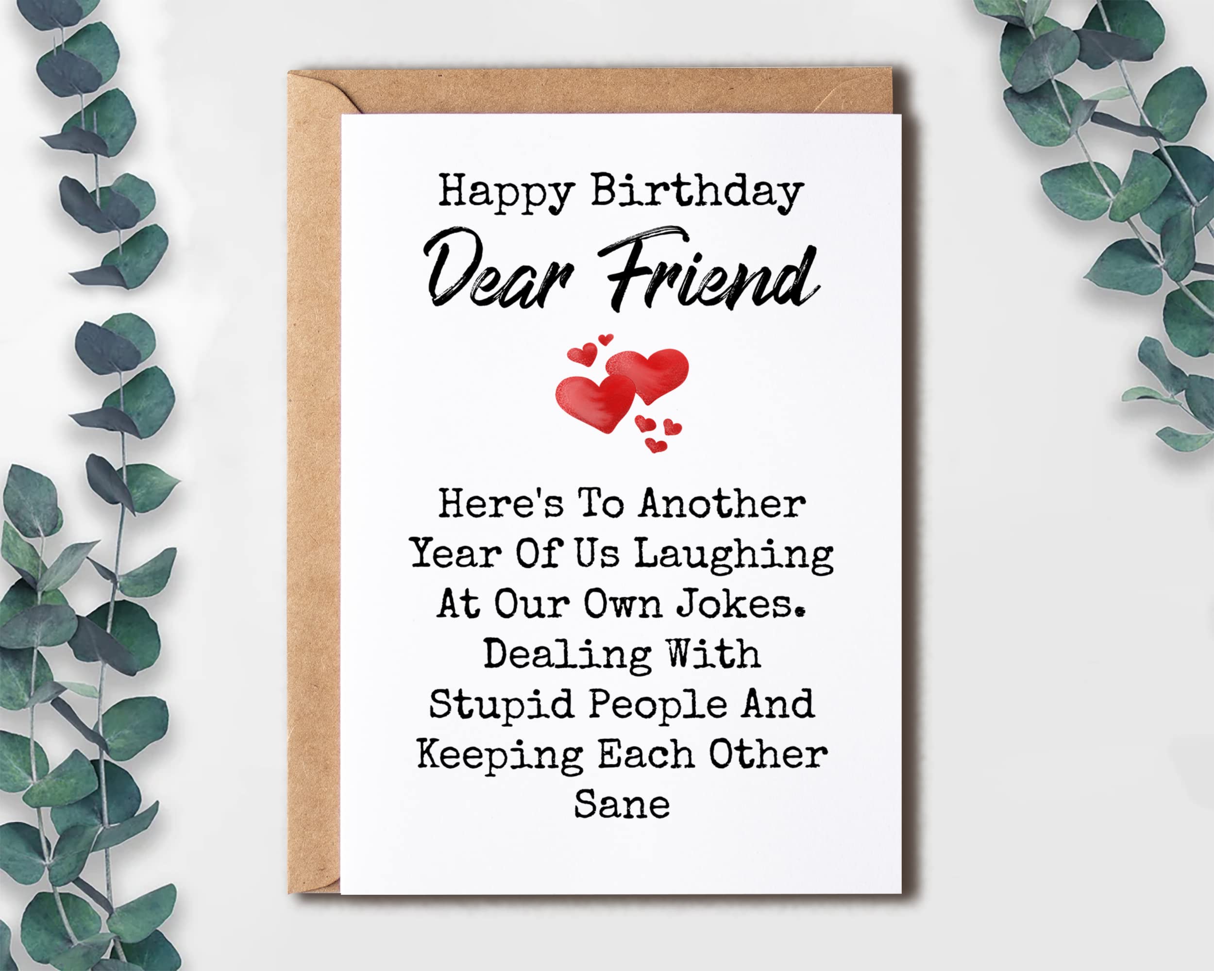 EruditeGifts Dear Friend - Happy Birthday Card For Best Friend - Coworker Birthday Card - Funny Birthday Gift - Best Friend Birthday Card