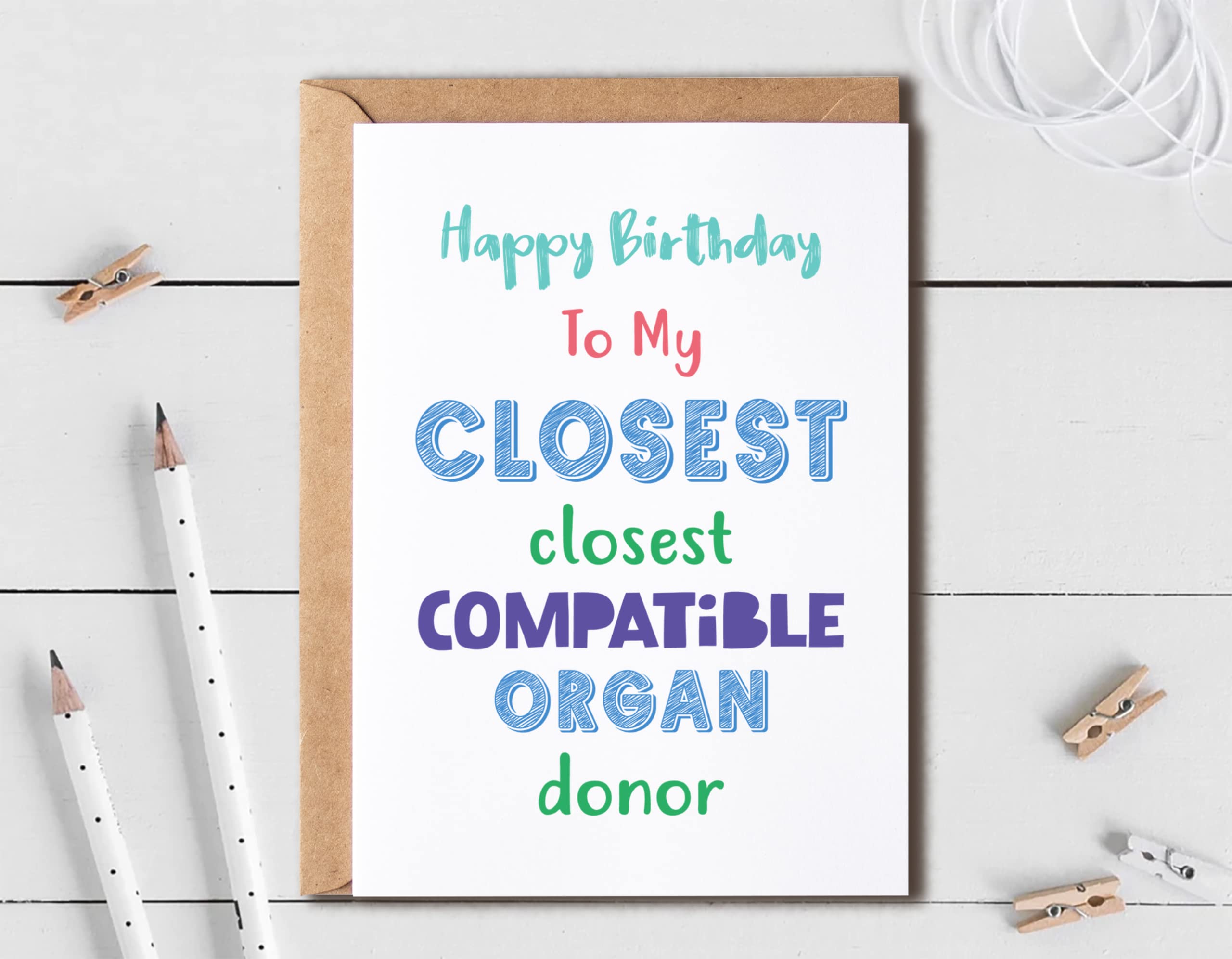 EruditeGifts Happy Birthday To My Closest Compatible Organ Donor - Funny Brother Sister Birthday Card - Happy Birthday Card For Siblings